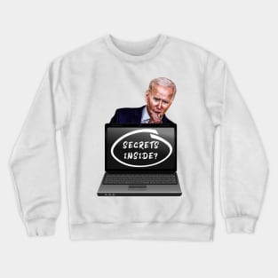 Thinking Biden, Laptop, "SECRETS INSIDE?" On Screen Crewneck Sweatshirt